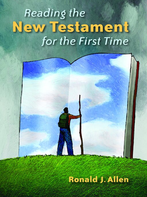 Title details for Reading the New Testament for the First Time by Ronald J. Allen - Available